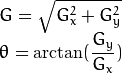 egin{array}{l}
G = sqrt{ G_{x}^{2} + G_{y}^{2} } \
	heta = arctan(dfrac{ G_{y} }{ G_{x} })
end{array}