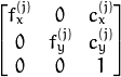 \vecthreethree{f_x^{(j)}}{0}{c_x^{(j)}}{0}{f_y^{(j)}}{c_y^{(j)}}{0}{0}{1}
